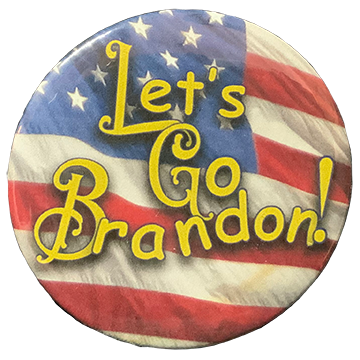 &@$%! Joe Biden!Let's Go Brandon!